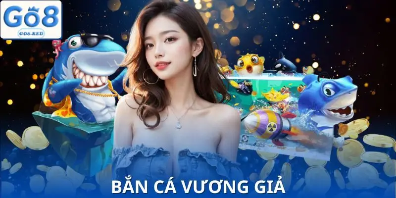 Cách Chơi Bắn Cá Vương Giả