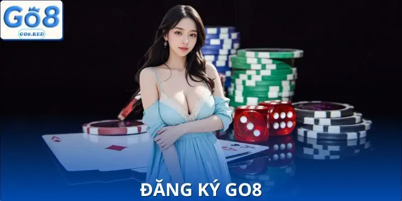 Đăng Ký GO8 Trong 3 Phút