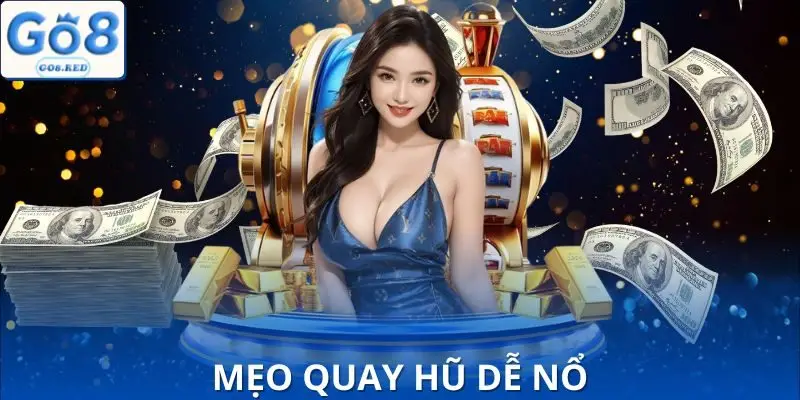 Mẹo Quay Hũ Dễ Nổ Nên Áp Dụng